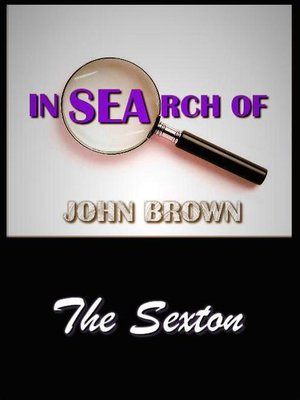 cover image of In search of John Brown--The Sexton